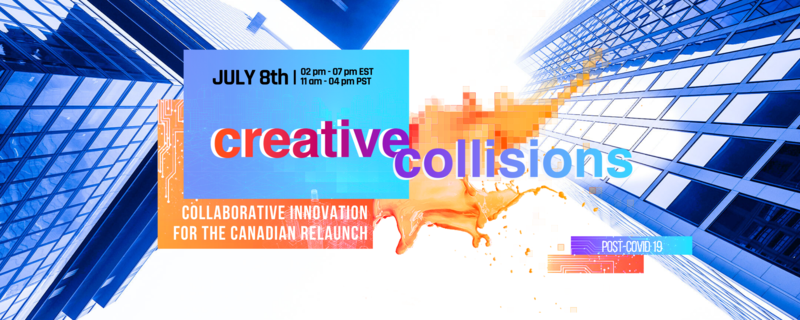 Creative Collisions - Collaborative Innovation for the Canadian ...