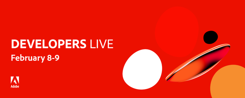 Adobe Developers Live: Content - Feb 08 | RingCentral Events