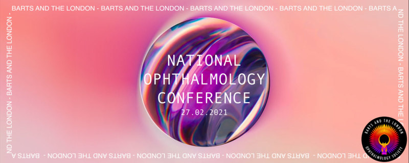 Optometry Large Events Barts and The London National Ophthalmology Conference 2021 - Feb 27 ...