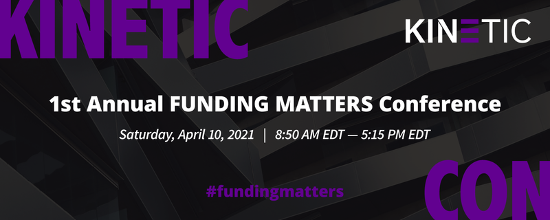 KINETIC Presents: Funding Matters Virtual Event - Apr 10 | RingCentral ...