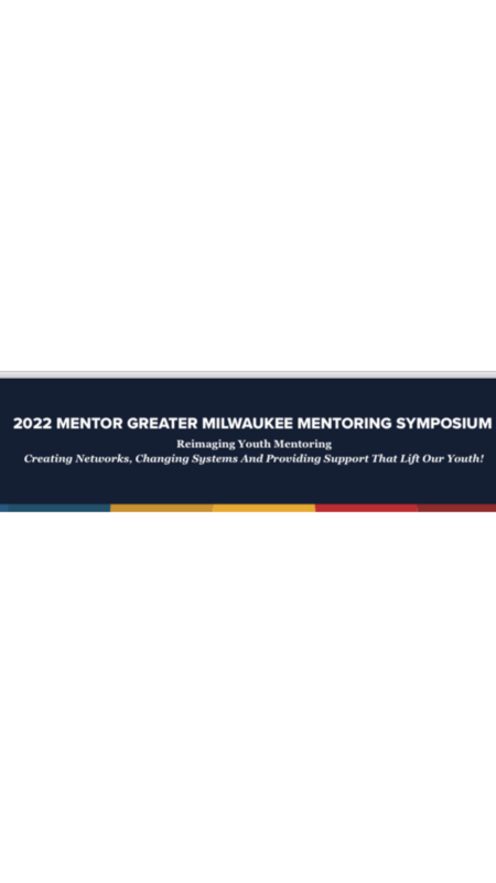 Copy of 2022 Mentor Greater Milwaukee Mentoring Symposium - Jan 18 ...