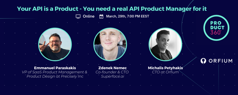 Your API is a Product - Υou need a real API Product Manager for it ...