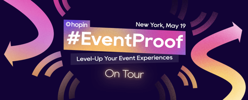 #EventProof - Level Up Your Event Experiences - New York - May 19 ...