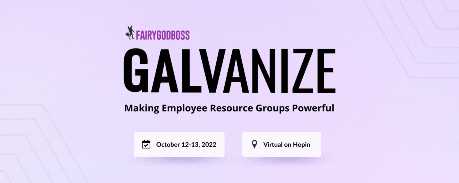 Galvanize 2022 Making Employee Resource Groups Powerful