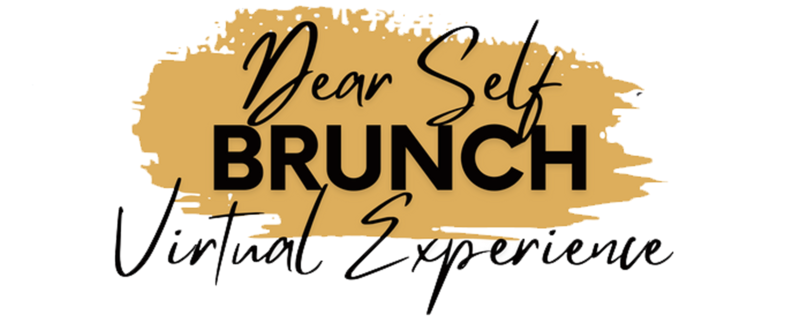Dear Self Brunch Virtual Experience