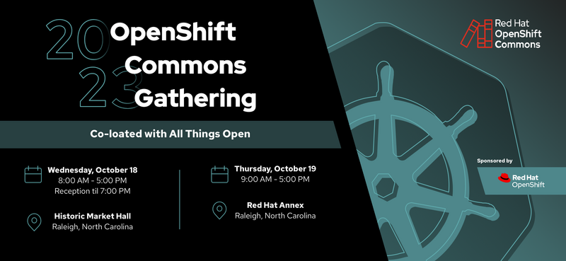 OpenShift Commons Gathering Raleigh at All Things Open 2023 - Oct 18 ...