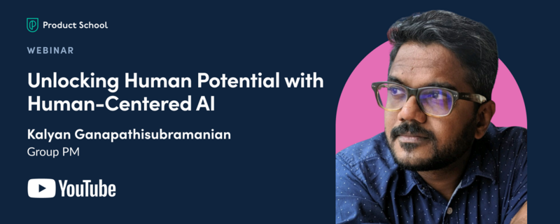 Unlocking Human Potential with Human-Centered AI | YouTube Group PM ...