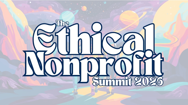 The Ethical Nonprofit Summit 2026