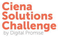 Digital Promise's Ciena Solution Challenge